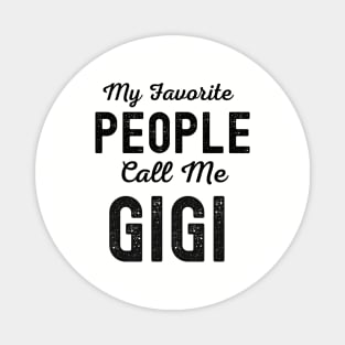 My Favorite People Call Me Gigi Magnet